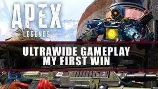 Apex Legends | Ultrawide Gameplay & My First Win