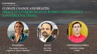 Climate Change and Health: Impact of Extreme Heat on Women and Children & Possible Solutions