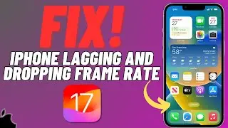 How to Fix Lagging And Dropping Frame Rate on iPhone