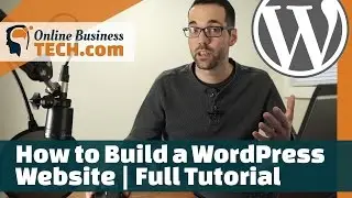 How to Build a WordPress Website | Full Tutorial