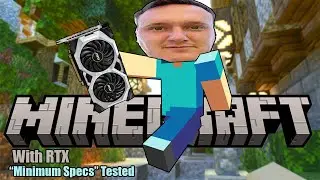 Minecraft RTX on the Minimum System Requirements