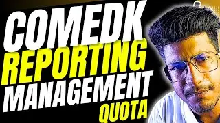 COMEDK 2024 | Reporting and Management Quota | Important points to remember