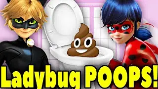 Miraculous Ladybug And Cat Noir POOP in the TOILET! Miraculous Ladybug POOPING! Miraculous POOPS!