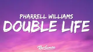 Pharrell Williams - Double Life (Lyrics) [from Despicable Me 4]