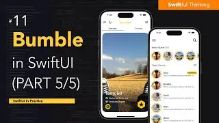 Rebuild Bumble in SwiftUI (Part 5/5) | SwiftUI in Practice #11