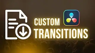 How to Create Custom Transition Presets in DaVinci Resolve 19