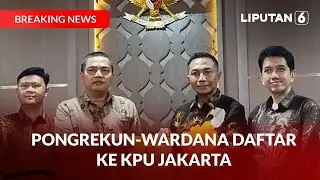 Pongrekun-Wardana Daftar Ke KPU Jakarta | BREAKING NEWS