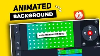 Animated Background | How to Make Animated Background in Kinemaster | 2d Animated background