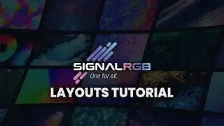 Make Your RGB Flow Perfectly With SignalRGB Layouts (2022)