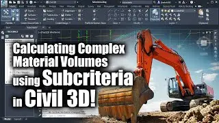 Calculating Complex Material Volumes using Subcriteria in Civil 3D