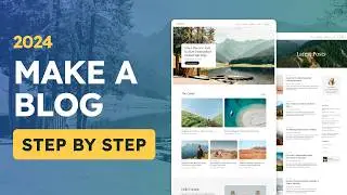 How To Make a WordPress Blog 2024 - Step by Step