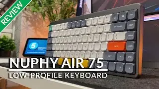 NuPhy Air 75 Low Profile Ultra Slim Mechanical Keyboard - Unboxing & Review