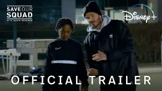 Save our Squad with David Beckham | Official Teaser | Disney+