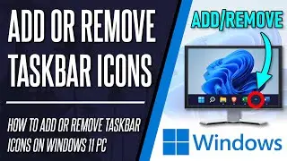 How to Add or Remove Taskbar Icons on Windows 11 PC