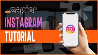 Zapier Instagram Tutorial