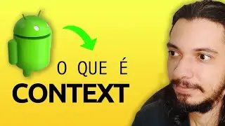 ANDROID CONTEXT O QUE É? | Android Studio Tutorial