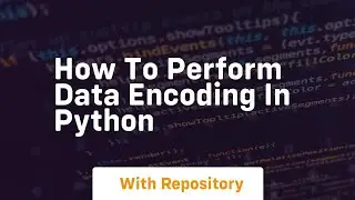 How to perform data encoding in python