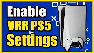 How to Enable VRR Variable Refresh Rate on PS5 Console (Smooth Performance)