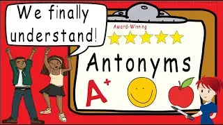 Antonyms | Award Winning Teaching Antonyms Video | What is an antonym?