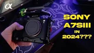 Is the A7S III still good in 2024?