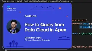 codeLive: How to Query from Data Cloud in Apex