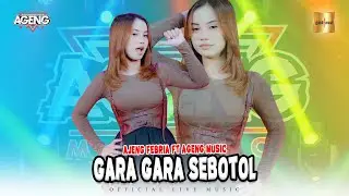 Ajeng Febria ft Ageng Music - Gara Gara Sebotol Minuman (Official Live Music)