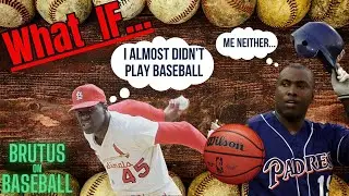 What If - Bob Gibson & Tony Gwynn Never Played BASEBALL?