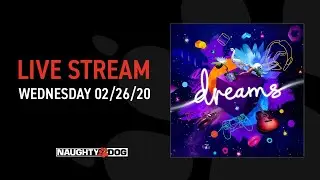 Naughty Dog Live: Dreams