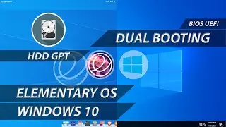 Dual Boot Windows 10 and Elementary OS | UEFI | Dual Boot Windows and Elementary OS | HDD GPT