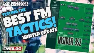 INSIDER - 352 | Testing the Best FM24 Tactics | Football Manager 2024