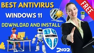 How To Download Best Antivirus Windows 11 2022