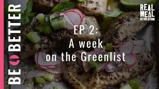 BeBetter  - A Week on the Green List | EP 02