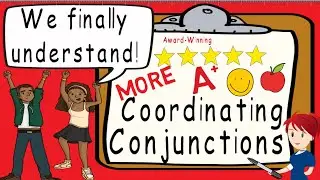 Coordinating Conjunctions More | Award Winning Coordinating Conjunctions Teaching Video  | FANBOYS