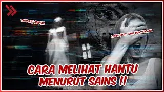 5 Cara untuk Melihat 'Hantu' menurut Sains, Berani Coba?