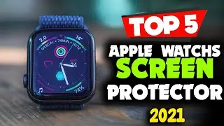 Best Apple Watch Screen Protectors 2022 [Top 5 Picks Reviewed]