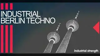 Sample Pack - Industrial Berlin Techno