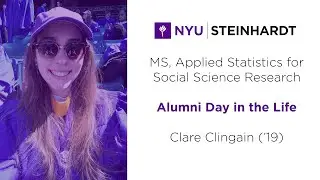 NYU Steinhardt Applied Statistics for Social Science Research | Alumni Day in the Life