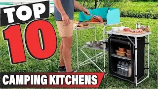 Best Camping Kitchen In 2024 - Top 10 Camping Kitchens Review