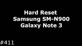 Hard Reset Samsung SM N900 Galaxy Note 3