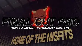 HOW TO EXPORT HIGH QUALITY VIDEOS ON FINAL CUT PRO