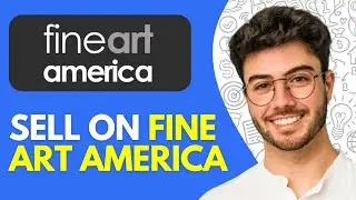 How to Sell on Fine Art America (2024) Tutorial for Beginners