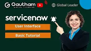ServiceNow User Interface | ServiceNow Admin and Developer Training
