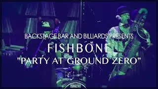 Fishbone "Party at Ground Zero"