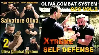 XTreme Self Defense Oliva Combat System Vol.2. Full Instructional