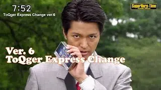 Toqger express Change Transfer [Every Unique Henshin] Version 6