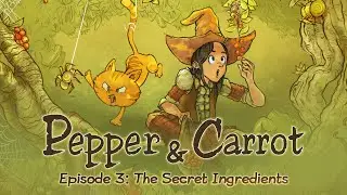 Pepper & Carrot Episode 3: The Secret Ingredients