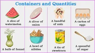 Lesson 109: Containers and Quantities Vocabulary words with examples and pictuers 