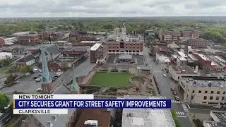 Clarksville secures street safety improvement grant