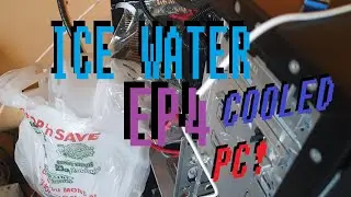 Cooling my PC on Ice Water (Liquid cooling experiment 4)