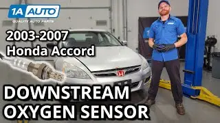 How to Replace Downstream Oxygen Sensor 2003-2007 Honda Accord